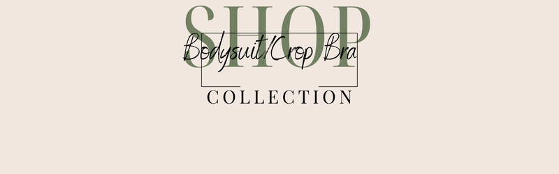 Bodysuits| Crop Bra Collection