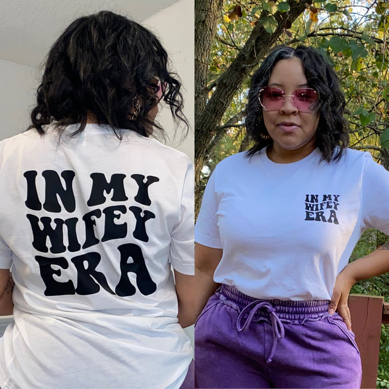 In My Wifey Era Graphic T-Shirt| 7 Colors